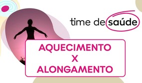 Qual a diferença entre aquecimento e alongamento?