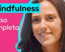Curso de mindfulness: uma jornada de autoconhecimento
