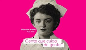 Wanda Horta, a enfermeira que humanizou o cuidado de saúde