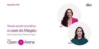 Saúde social na prática: o que o case do Magalu ensina sobre cultura, conexão e resultado