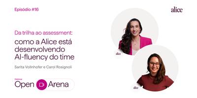 Da trilha ao assessment: como a Alice está desenvolvendo AI-fluency do time
