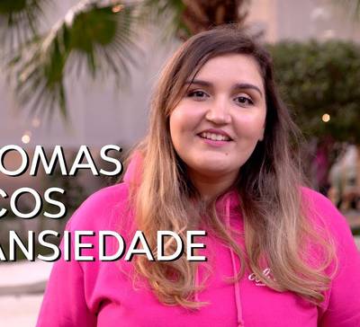 Como lidar com os sintomas da ansiedade?