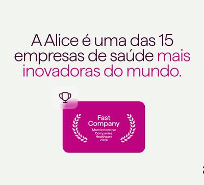 Alice está entre as 15 empresas de saúde mais inovadoras do mundo