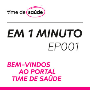 [Podcast] Conheça o Portal Time de Saúde