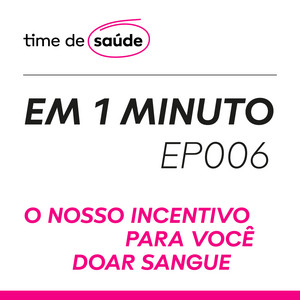 [Podcast] Doação de Sangue