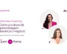Como a cultura de aprendizagem pode ajudar a alavancar o negócio